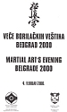 Vece borilackih vestina, Beograd 2000